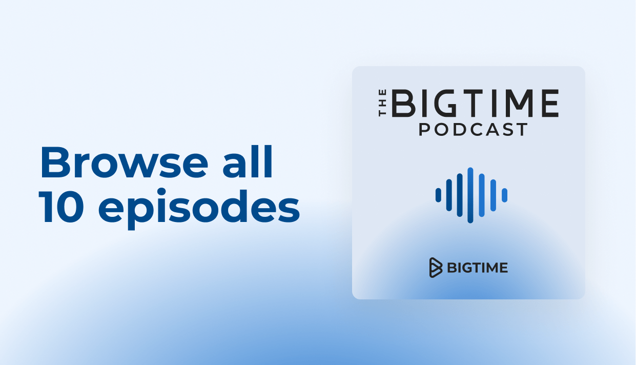Bigtime Podcast