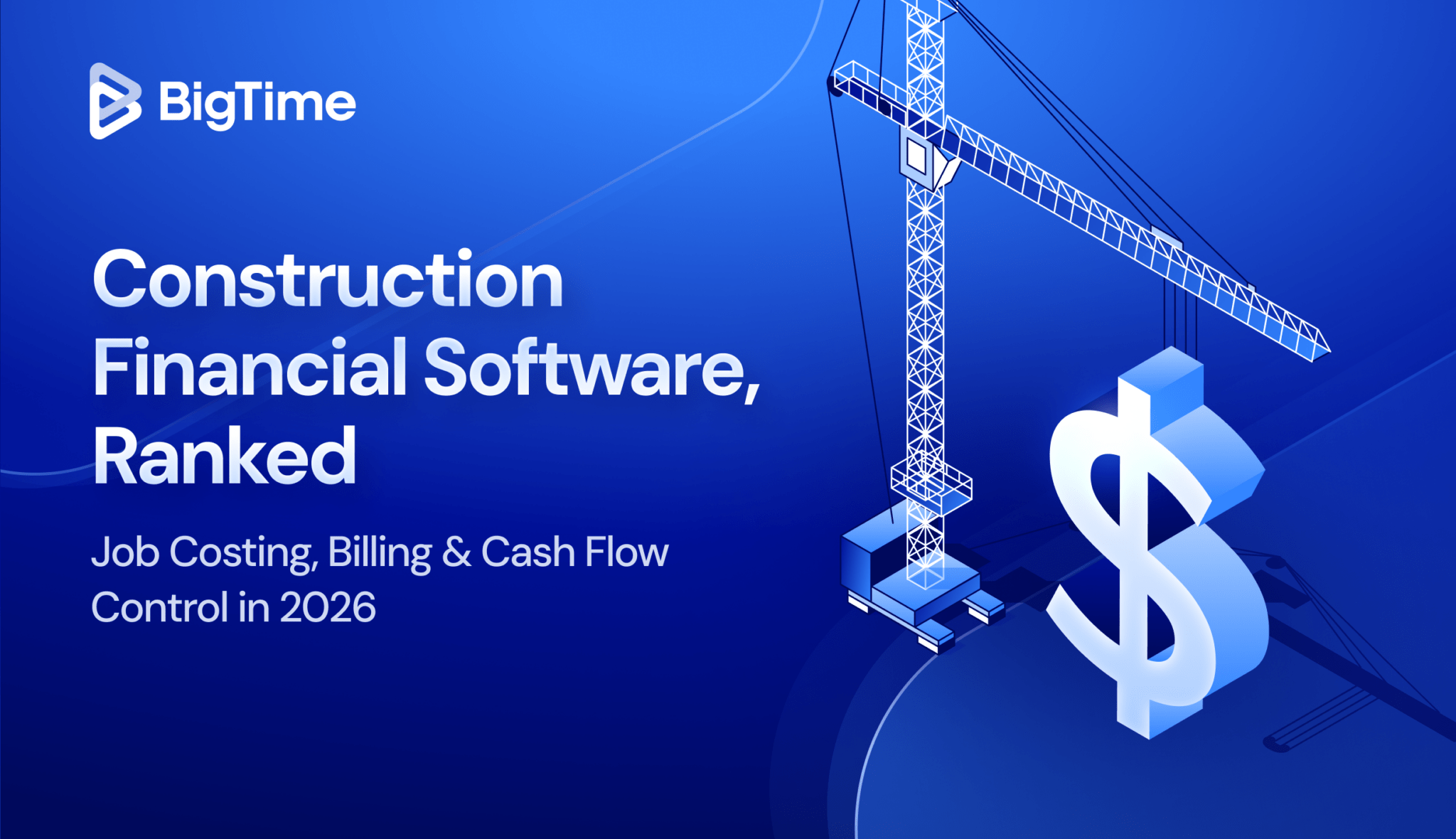 BT Blog Cover Construction Financial Management Software Scaled