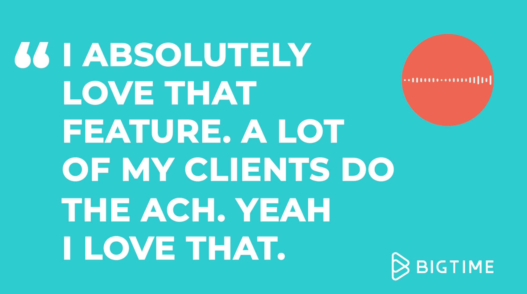 BigTime Invoicing Payments Testimonials